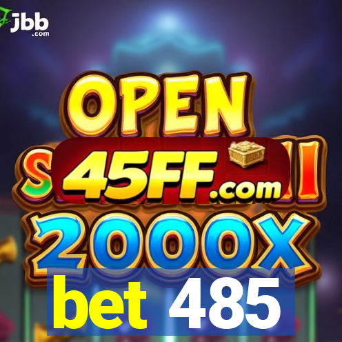 bet 485